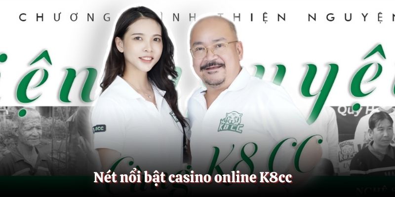 Nét nổi bật casino online K8cc 