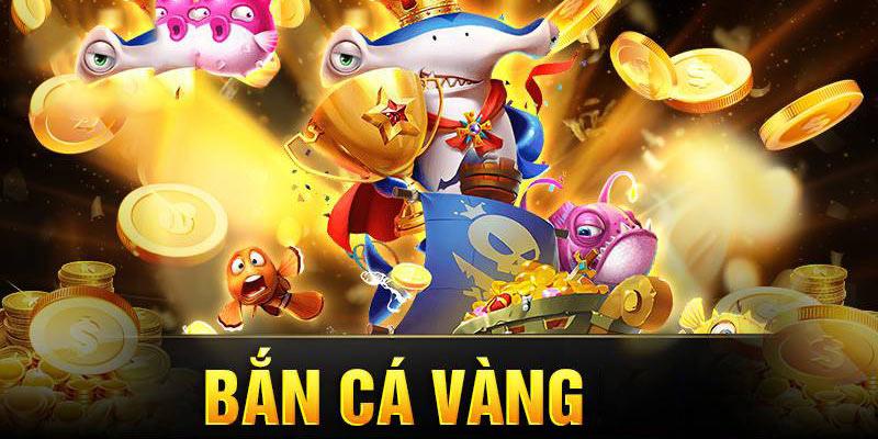 Khám phá đôi nét về game săn cá vàng