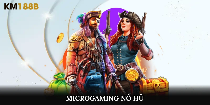 Microgaming Nổ Hũ