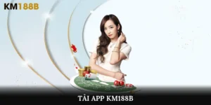 Tải app Km188b