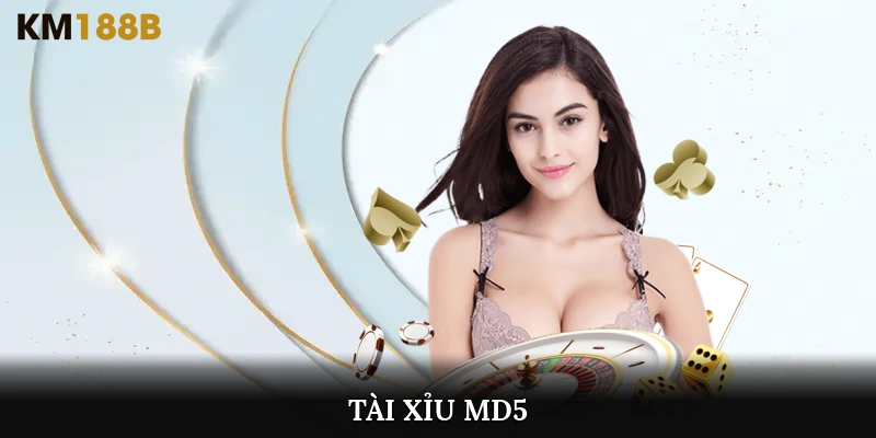 tài xỉu md5